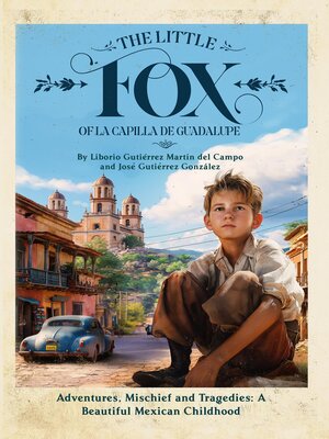 cover image of The Little Fox of la Capilla de Guadalupe
